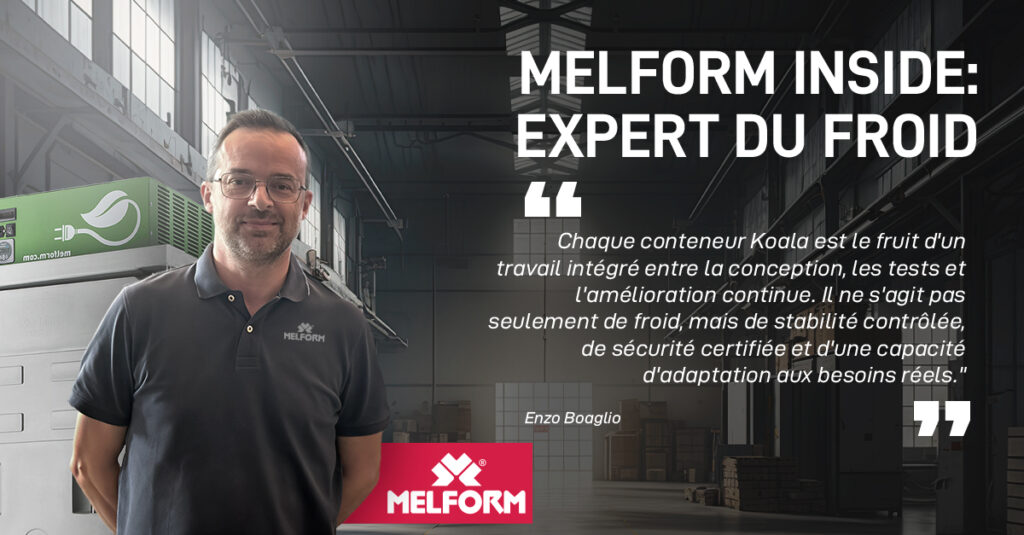 Entretien avec Enzo Boaglio, Responsable de Production Réfrigérés MELFORM: Au cœur de la technologie KOALA