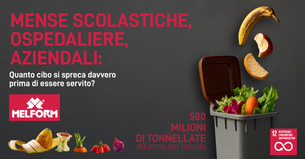 SCHOOL, HOSPITAL, AND CORPORATE CANTEENS: HOW MUCH FOOD IS REALLY WASTED BEFORE BEING SERVED?